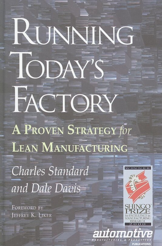 Running Today's Factory: A Proven Strategy For Lean Manufacturing
