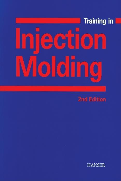 Training In Injection Molding 2e