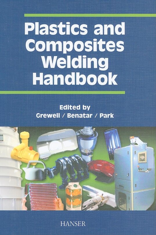 Plastics And Composites Welding Handbook