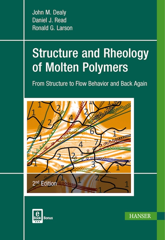 Front cover_Structure And Rheology Of Molten Polymers 2e