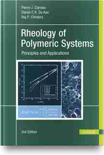 Rheology Of Polymeric Systems: Principles And Applications de Pierre J. Carreau