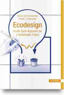 Ecodesign: A Life Cycle Approach For A Sustainable Future de Rudolf J. Koopmans