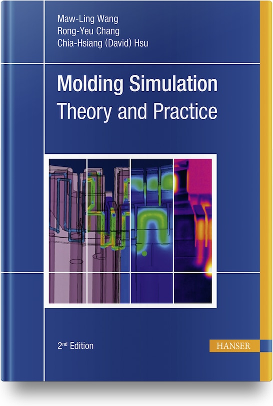 Front cover_Molding Simulation: Theory and Practice