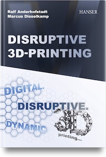 Front cover_Disruptive 3D Printing