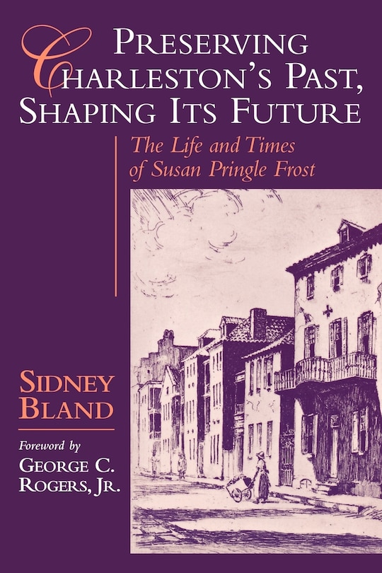 Couverture_Preserving Charleston's Past, Shaping Its Future