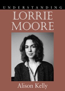 Front cover_Understanding Lorrie Moore