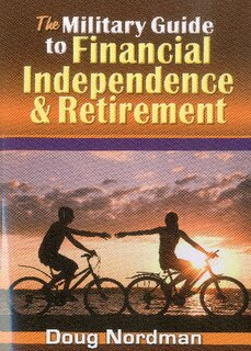 Front cover_The Military Guide to Financial Independence and Retirement