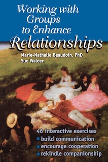 Front cover_Working With Groups To Enhance Relationships
