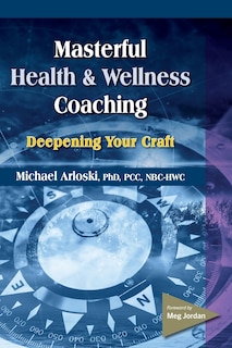 Front cover_Masterful Health and Wellness Coaching