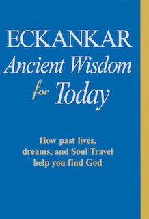 Front cover_Eckankar-Ancient Wisdom for Today