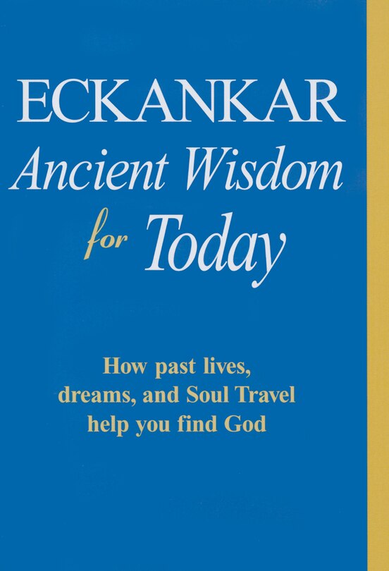 Front cover_Eckankar-Ancient Wisdom for Today