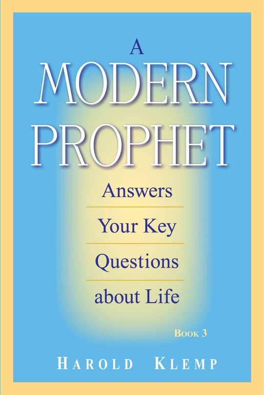 Couverture_A Modern Prophet Answers Your Key Questions about Life, Book 3