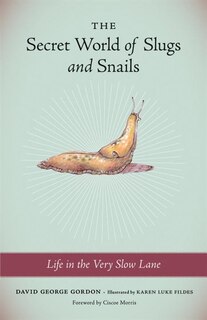 The Secret World Of Slugs And Snails: Life in the Very Slow Lane image number 0