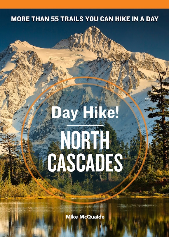 Front cover_Day Hike! North Cascades, 3rd Edition