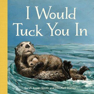 Front cover_I Would Tuck You In