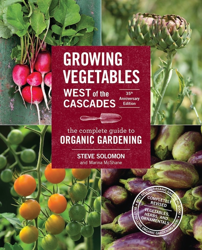 Couverture_Growing Vegetables West Of The Cascades, 35th Anniversary Edition