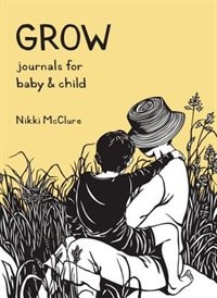 Grow 2 Copy Box Set: Journals For Baby & Child