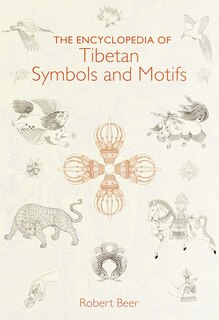 Front cover_The Encyclopedia Of Tibetan Symbols And Motifs