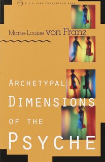 Archetypal Dimensions Of The Psyche