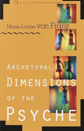 Archetypal Dimensions Of The Psyche