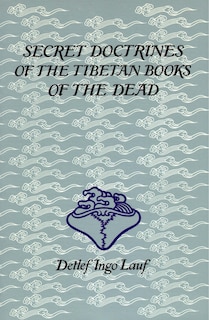 Couverture_Secret Doctrines of the Tibetan Book of Dead