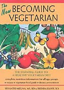 The New Becoming Vegetarian: The Essential Guide to a Healthy Vegetarian Diet