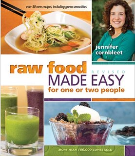 Front cover_RAW FOOD MADE EASY FOR 1 OR 2 PEOPLE: REVISED EDITION