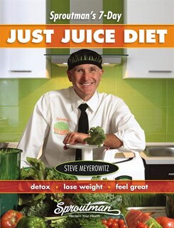 Front cover_Sproutman's 7-Day Just Juice Diet