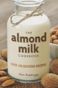 Front cover_Almond Milk Cookbook