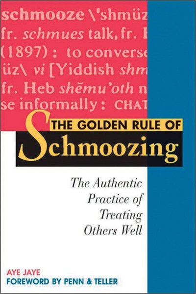 Front cover_The Golden Rule of Schmoozing