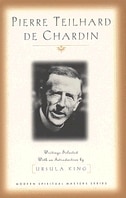 Front cover_Pierre Teilhard De Chardin: Writings (modern Spiritual Masters Series)