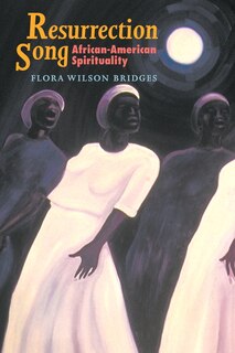 Front cover_Resurrection Song: African-american Spirituality (bishop Henry Mcneal Turner/sojourner Truth Series In Black Religion)