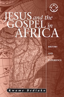 Front cover_Jesus And The Gospel In Africa