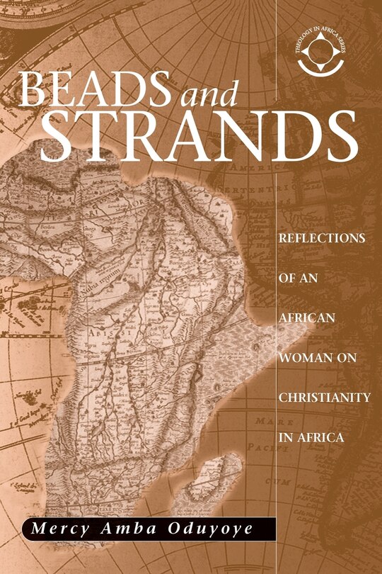 Front cover_Beads And Strands: Reflections of an African Woman on Christianity in Africa