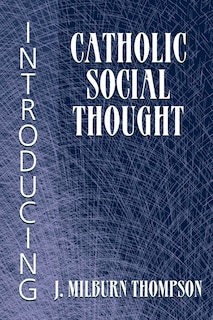 Front cover_Introducing Catholic Social Thought
