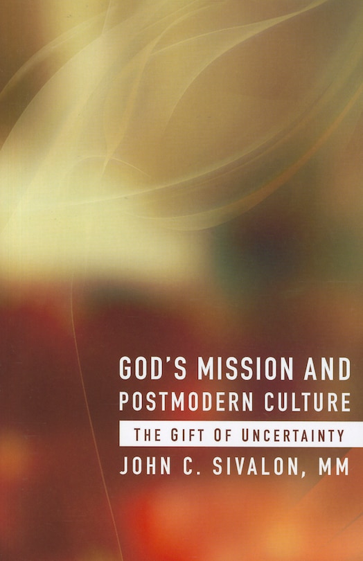Couverture_God's Mission And Postmodern Culture:  The Gift Of Uncertainty