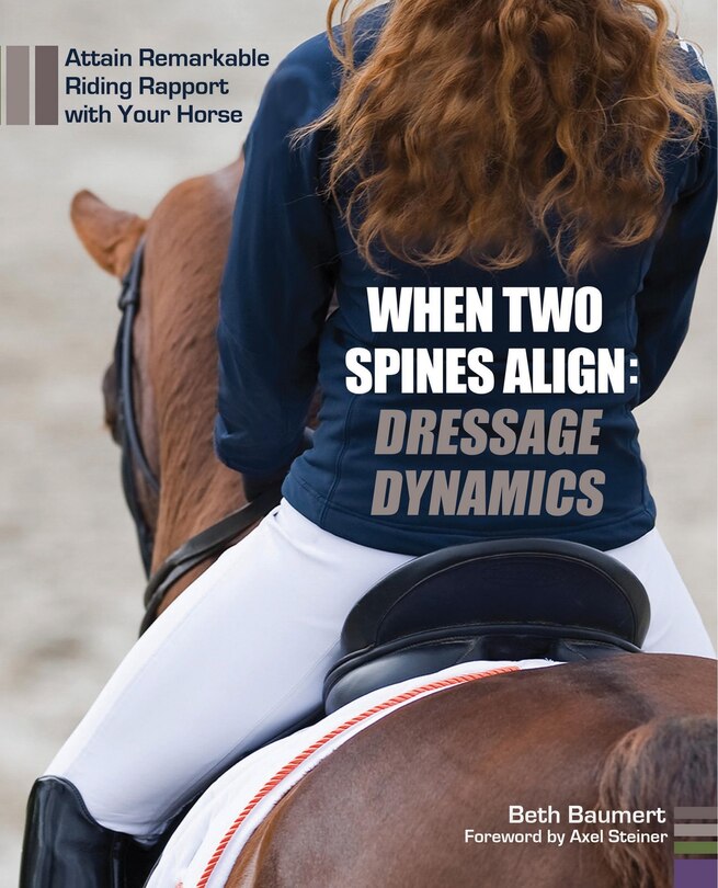 Front cover_When Two Spines Align: Dressage Dynamics