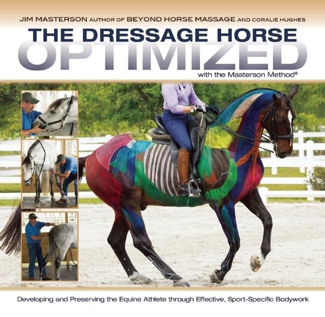 Front cover_The Dressage Horse Optimized With The Masterson Method