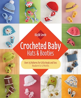 Front cover_Crocheted Baby: Hats & Booties