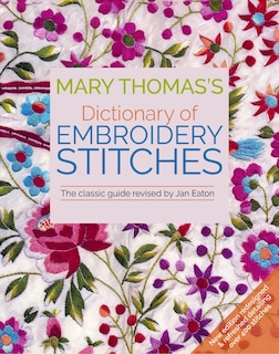 Mary Thomas's Dictionary of Embroidery Stitches