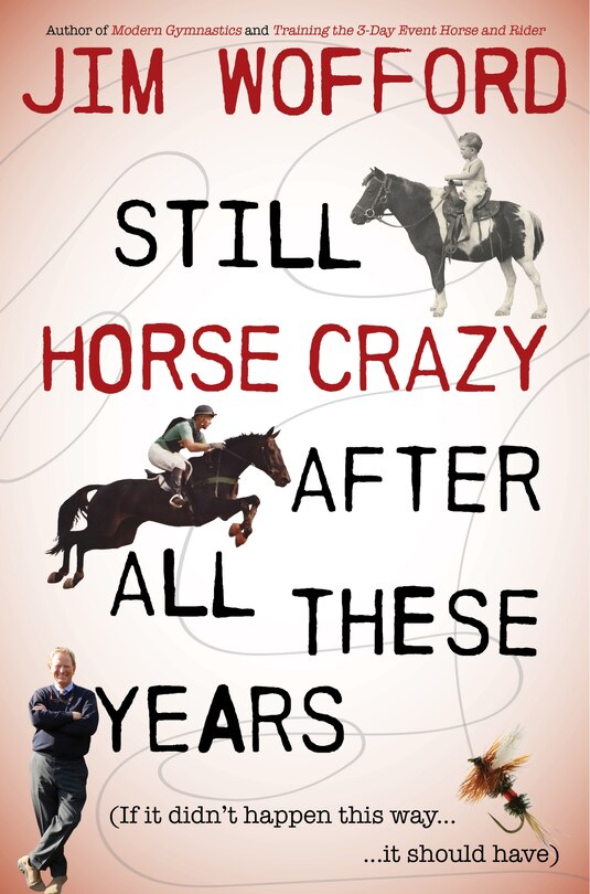 Front cover_Still Horse Crazy After All These Years