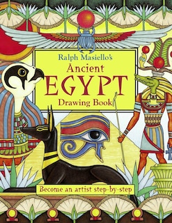 Front cover_Ralph Masiello's Ancient Egypt Drawing Book