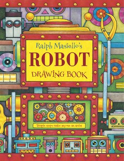 Front cover_Ralph Masiello's Robot Drawing Book