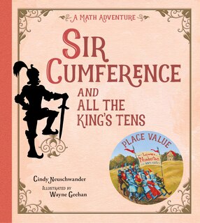 Front cover_Sir Cumference and All the King's Tens