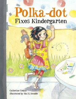 Front cover_Polka-dot Fixes Kindergarten