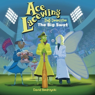 Couverture_Ace Lacewing, Bug Detective: The Big Swat