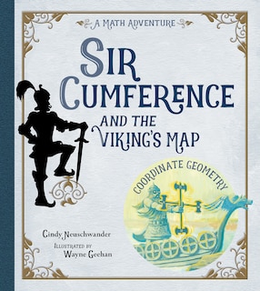 Couverture_Sir Cumference and the Viking's Map