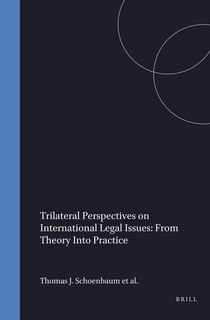 Couverture_Trilateral Perspectives on International Legal Issues: From Theory Into Practice