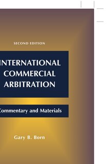 Front cover_International Commercial Arbitration: Commentary and Materials