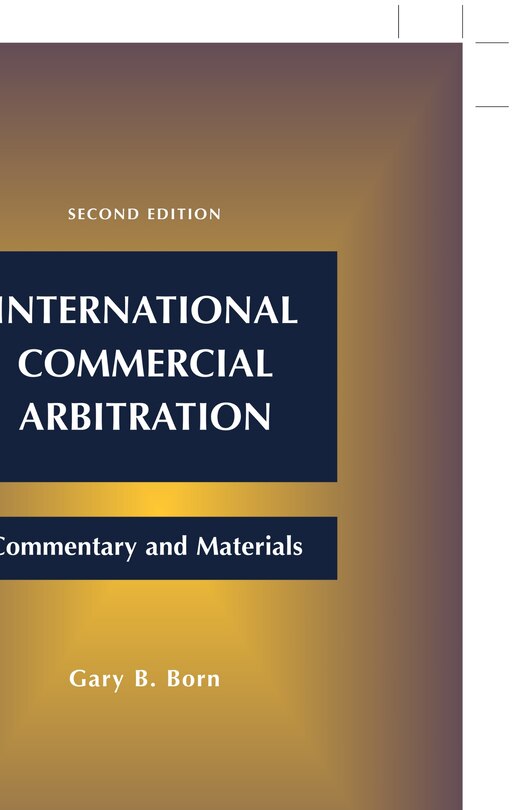 Front cover_International Commercial Arbitration: Commentary and Materials